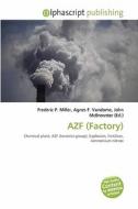 Azf (factory) edito da Alphascript Publishing