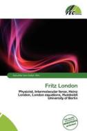 Fritz London edito da Fec Publishing