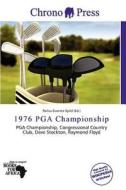 1976 Pga Championship edito da Chrono Press