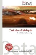 Taxicabs of Malaysia edito da Betascript Publishing