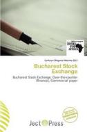 Bucharest Stock Exchange edito da Ject Press