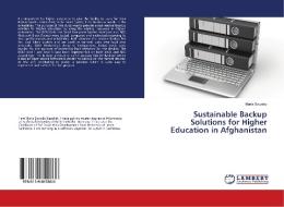 Sustainable Backup Solutions for Higher Education in Afghanistan di Maria Sawaby edito da LAP Lambert Academic Publishing