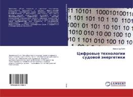 Cifrowye tehnologii sudowoj änergetiki di Alexandr Baew edito da LAP Lambert Academic Publishing