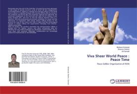 Viva Sheer World Peace : Peace Time di Morteza Kohansal, Ghasem Rahimi, Ali Damadi edito da LAP Lambert Academic Publishing