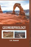 Geomorphology di S K Raman edito da Jacob Jackson