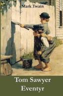 Tom Sawyer Eventyr di Mark Twain edito da Mollusca Press