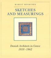 Sketches & Measurings di Margit Bendtsen edito da Museum Tusculanum Press