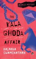 THE KALA GHODA AFFAIR A LALLI MYSTERY di Kalpana Swaminathan edito da Speaking Tiger Books