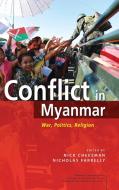 Conflict in Myanmar edito da ISEAS-Yusof Ishak Institute