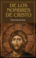De los nombres de Cristo di Fray Luis de Léon edito da Fv Editions
