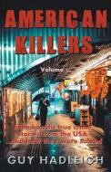 American Killers di Guy Hadleigh edito da Guy Hadleigh