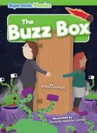 The Buzz Box di William Anthony edito da SUPERSONIC PHONICS