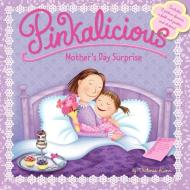 Pinkalicious: Mother's Day Surprise di Victoria Kann edito da HARPER FESTIVAL