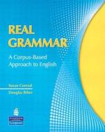 Real Grammar: A Corpus-based Approach To English di Susan Conrad, Douglas Biber edito da Pearson Education (us)