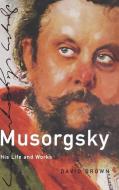 Musorgsky di David Brown edito da Oxford University Press Inc