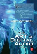 Art of Digital Audio di John Watkinson edito da Taylor & Francis Ltd