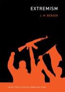 Extremism di J. M. Berger edito da The MIT Press