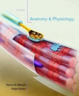 Anatomy & Physiology with Interactive Physiology 10-System Suite di Elaine Nicpon Marieb, Katja Hoehn edito da Benjamin-Cummings Publishing Company