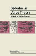 Debates in Value Theory edito da MACMILLAN PUB CO