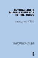 Antiballistic Missile Defence In The 1980s edito da Taylor & Francis Ltd