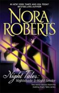 Night Tales: Nightshade & Night Smoke di Nora Roberts edito da Silhouette Books