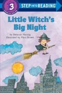 Little Witch's Big Night di Deborah Hautzig edito da RANDOM HOUSE