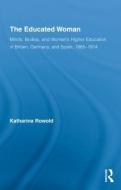 The Educated Woman di Katharina Rowold edito da Routledge