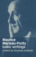 Maurice Merleau-Ponty: Basic Writings edito da Taylor & Francis Ltd