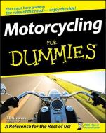 Motorcycling For Dummies di Bill Kresnak edito da John Wiley and Sons Ltd