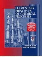 Elementary Principles Of Chemical Processes di Richard Mark Felder edito da John Wiley And Sons Ltd