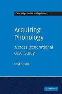 Acquiring Phonology di Neil Smith edito da Cambridge University Press
