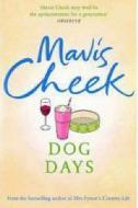 Dog Days di Mavis Cheek edito da Faber & Faber
