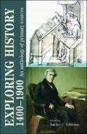 Exploring history 14001900 di Rachel Gibbons edito da Manchester University Press