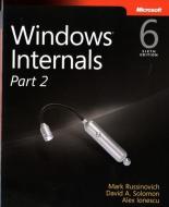 Windows Internals, Part 2 di Mark E. Russinovich, David A. Solomon, Alex Ionescu edito da Microsoft Press,u.s.