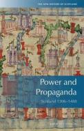 Power and Propaganda di Katie Stevenson edito da Edinburgh University Press