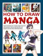 How To Draw Manga di Tim Seelig, Yishan Li, Rik Nicol edito da Anness Publishing