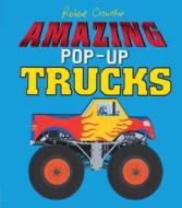 Amazing Pop-Up Trucks di Robert Crowther edito da Candlewick Press (MA)