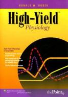 High-yield Physiology di Ronald W. Dudek edito da Lippincott Williams And Wilkins