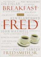 Breakfast With Fred di Fred Smith edito da Baker Publishing Group