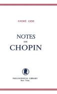 Notes on Chopin di Andre Gide edito da Philosophical Library