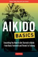 Aikido Basics di Phong Thong Dang, Lynn Seiser edito da Tuttle Publishing