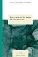Reexamining Socrates in the ""Apology edito da Northwestern University Press