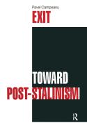 Exit Toward Post-Stalinism di Pavel Compenau edito da ROUTLEDGE