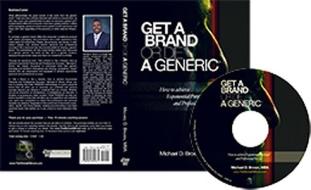Get A Brand Or Die A Generic di Michael Brown edito da Acanthus Publishing