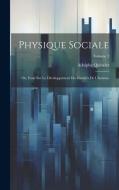 Physique Sociale di Adolphe Quételet edito da LEGARE STREET PR