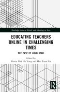 Educating Teachers Online In Challenging Times edito da Taylor & Francis Ltd