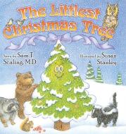 The Littlest Christmas Tree di Sam T. Scaling M. D. edito da Christian Faith Publishing, Inc