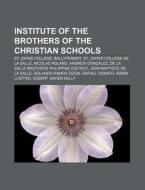 Institute Of The Brothers Of The Christi di Books Llc edito da Books LLC, Wiki Series