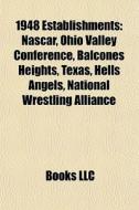 1948 Establishments: Nascar, Ohio Valley di Books Llc edito da Books LLC, Wiki Series
