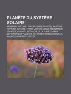 Plan Te Du Syst Me Solaire: D Finition D di Livres Groupe edito da Books LLC, Wiki Series